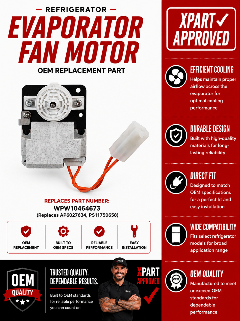 Refrigerator evaporator fan motor with Xpart approved label and features listed on a red and white background.