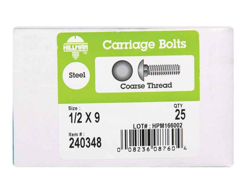 Hillman 1/2 in. X 9 in. L Zinc-Plated Steel Carriage Bolt 25 pk