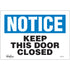 "Keep This Door Closed" Sign, 7" x 10", Vinyl, English