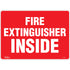 "Fire Extinguisher Inside" Sign, 10" x 14", Vinyl, English