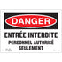 "Personnel Autorisé Seulement" Sign, 7" x 10", Plastic, French