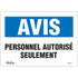 "Personnel Autorisé Seulement" Sign