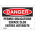 "Espace Clos Entrée Interdite" Sign, 7" x 10", Plastic, French