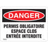 "Espace Clos Entrée Interdite" Sign