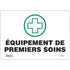 "Premiers Soins" Sign, 7" x 10", Vinyl, French with Pictogram