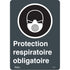"Protection Respiratoire Obligatoire" Sign