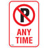 No Parking "Any Time" Sign, 18" x 12", Aluminum, English with Pictogram