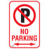 "No Parking" Sign, 18" x 12", Aluminum, English with Pictogram