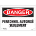"Personnel autorisé seulement" Sign, 7" x 10", Plastic, French